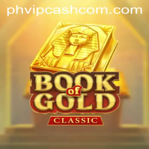 Exploring the Intriguing World of Book of Gold Classic and the PHVIP CASH Keyword Frenzy