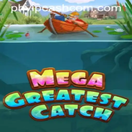 Discovering MegaGreatestCatch: A New Era of Gaming with PHVIP CASH